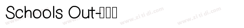 Schools Out字体转换